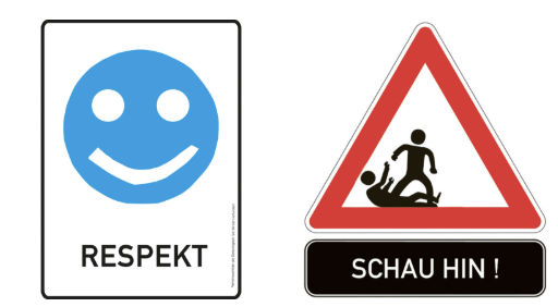 Hinweisschild mit lächelndem Gesicht und der Aufschrift „Respekt“ sowie Warnschild mit „Schau hin!“